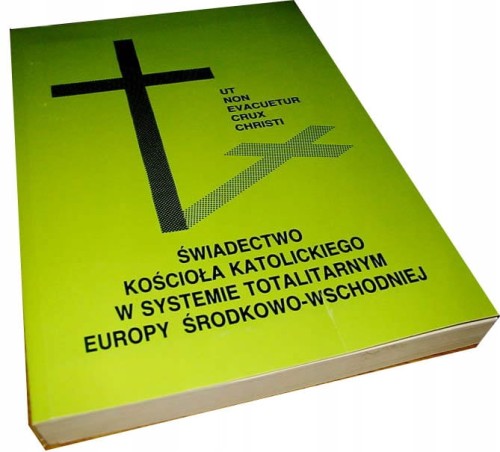 KOSCIOL W SYSTEMIE TOTALITARNYM EUROPY -