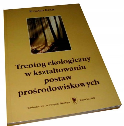 TRENING EKOLOGICZNY W KSZTALTOWANIU POSTAW PROSROD