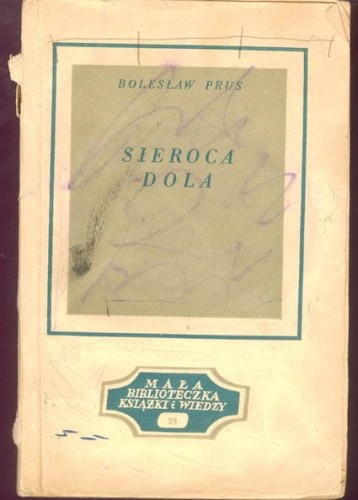 BOLESŁAW PRUS - SIEROCA DOLA -1952