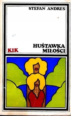 HUŚTAWKA MIŁOŚCI - STEFAN ANDRES - KSIĄŻKA