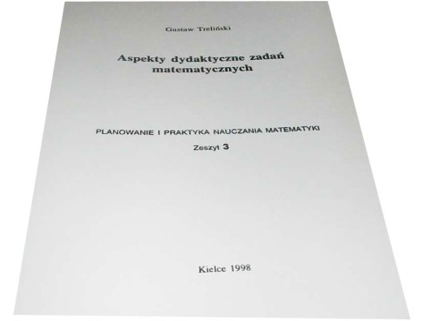 ASPEKTY DYDAKTYCZNE ZADAŃ MATEMATYCZNYCH TRELIŃSKI
