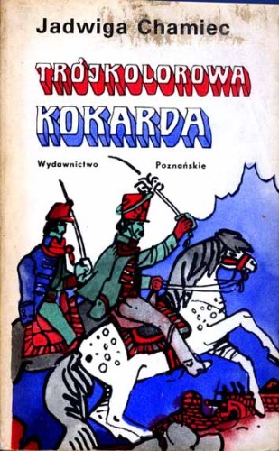 TRÓJKOLOROWA KOKARDA - JADWIGA CHAMIEC
