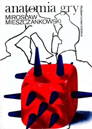MIROSŁAW MIESZCZANKOWSKI - ANATOMIA GRY - KSIĄŻKA