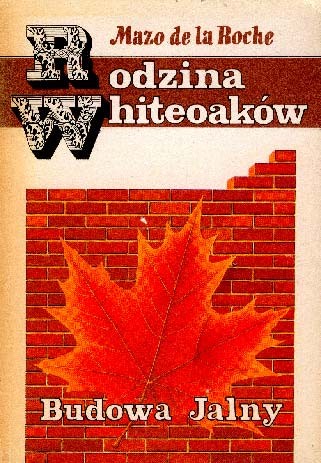 MAZO de la ROCHE - RODZINA WHITEOAKOW ---KSIĄŻKA