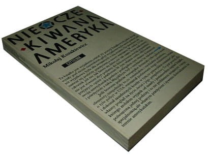 NIEOCZEKIWANA AMERYKA - MIKOLAJ KOZAKIEWICZ