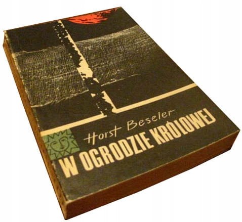 HORST BESELER - W OGRODZIE KROLOWEJ - KSIĄŻKA