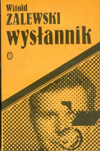 WITOLD ZALEWSKI - WYSLANNIK - KSIĄŻKA