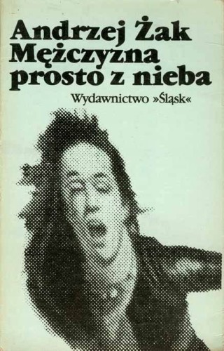 ANDRZEJ ŻAK - MĘŻCZYZNA PROSTO Z NIEBA -KSIĄŻKA