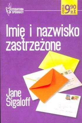 JANE SIGALOFF - IMIE I NAZWISKO ZASTRZEZONE