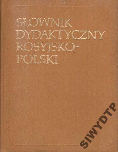 SŁOWNIK DYDAKTYCZNY ROSYJSKO POLSKI_5000 TYPOWYCH