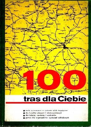 POLSKA - 100 TRAS DLA CIEBIE - 1972 - KSIĄŻKA