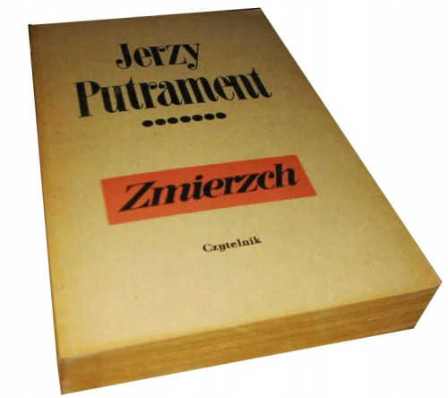 JERZY PUTRAMENT - POL WIEKU - ZMIERZCH - KSIĄŻKA