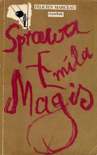 FELICIEN MARCEAU - SPRAWA EMILA MAGIS -----KSIĄŻKA