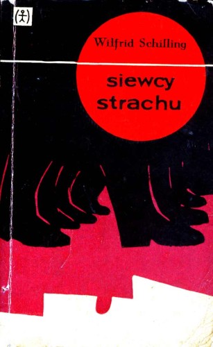 WILFRID SCHILLING - SIEWCY STRACHU - KSIĄŻKA