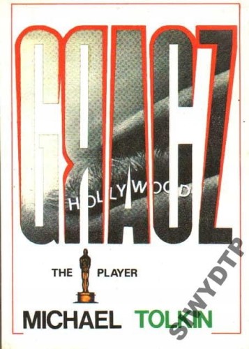 MICHAEL TOLKIN - GRACZ - THE PLAYER