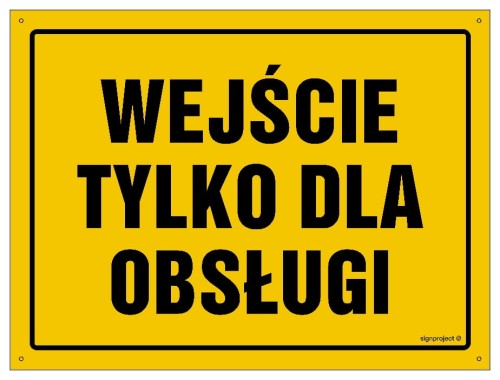 OA079 Wejście tylko dla obsługi