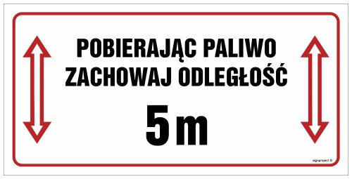 SB015 Pobierając paliwo zachowaj odległość 5 m.