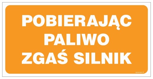 SB013 Pobierając paliwo zgaś silnik