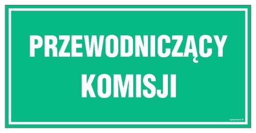 JE012 Przewodniczący komisji