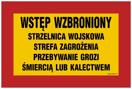 JE005 Wstęp wzbroniony strzelnica wojskowa strefa zagrożenia przebywanie grozi śmiercią lub kalectwem