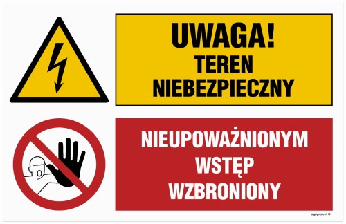 OI040 Uwaga! teren niebezpieczny, Nieupoważnionym wstęp wzbroniony