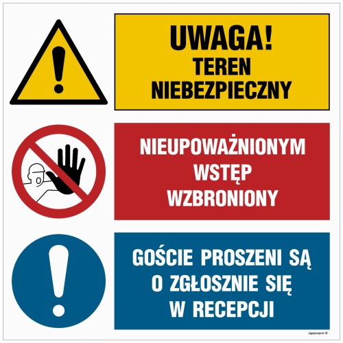 OI030 Uwaga! teren niebezpieczny, Nieupoważnionym wstęp wzbroniony, Goście proszeni są o zgłoszenie się w