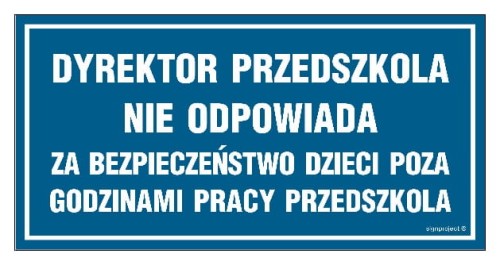 ND004 Dyrektor przedszkola nie odpowiada za bezpieczeństwo dzieci poza godzinami pracy przedszkola