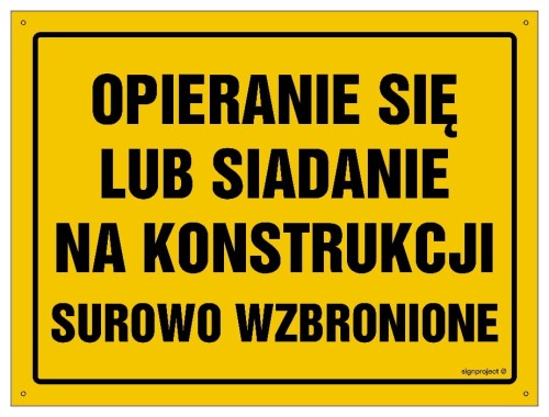 OA081 Uwaga! Opieranie się lub siadanie na konstrukcji surowo zabronione