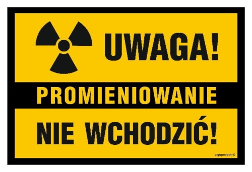 Uwaga Promieniowanie Nie wchodzić