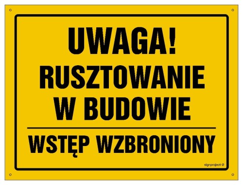 OA143 Uwaga! Rusztowanie w budowie Wstęp wzbroniony