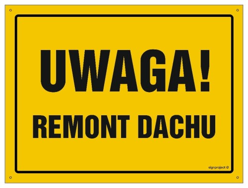 OA006 Uwaga! Remont dachu