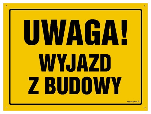 OA090 Uwaga! Wyjazd z budowy