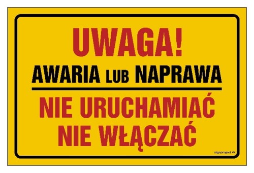 Uwaga! Awaria lub naprawa. Nie uruchamiać
