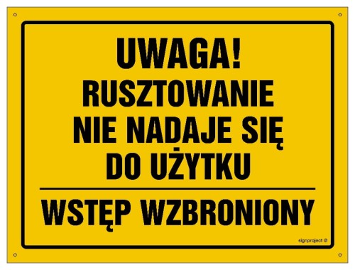 OA144 Uwaga! Rusztowanie nie nadaje się do użytku Wstęp wzbroniony