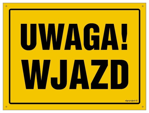 OA150 Uwaga! Wjazd
