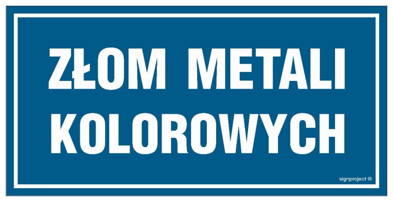 Niebieska Tabliczka na Drzwi – Złom Metali Kolorowych z białym napisem, wykonana z odpornego materiału, idealna do oznaczenia obszarów składowania metali kolorowych w zakładach recyklingowych lub przemysłowych.