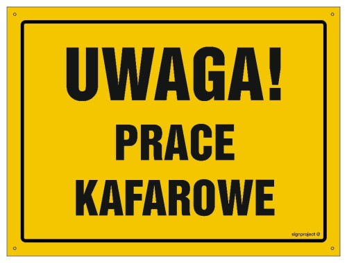 OA179 Uwaga! Prace kafarowe