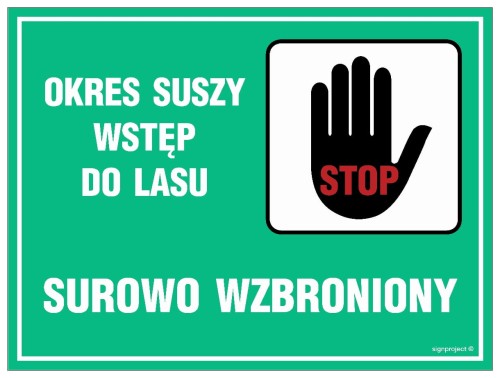 OB007 Okres suszy - wstęp do lasu surowo wzbroniony