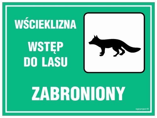 OB008 Wścieklizna - wstęp do lasu surowo wzbroniony