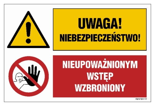 GN001 Uwaga! Niebezpieczeństwo Nieupoważnionym wstęp wzbroniony.