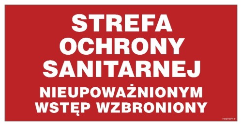 JD034 Strefa ochrony sanitarnej. Nieupoważnionym wstęp wzbroniony