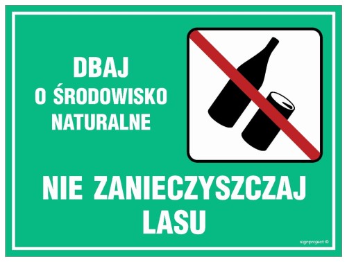 OB006 Dbaj o środowisko naturalne - nie zanieczyszczaj lasu