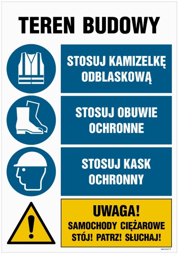 OI013 Teren budowy, Stosuj kamizelkę odblaskową, Stosuj obuwie ochronne, Sosuj kask ochronny, Uwaga! Samoc