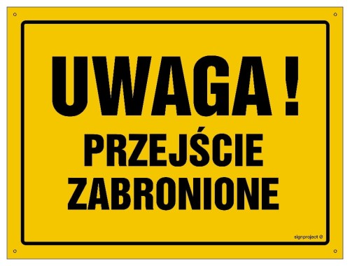 OA011 Uwaga! Przejście zabronione