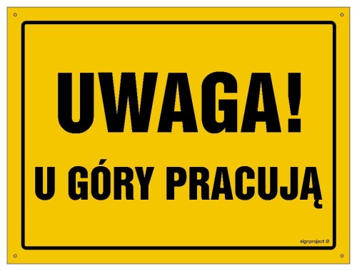 OA017 Uwaga! U góry pracują