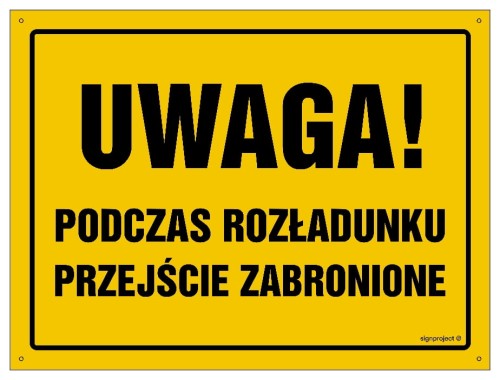 OA077 Uwaga! Podczas rozładunku przejście zabronione