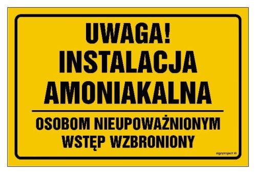 ND033 Uwaga instalacja amoniakalna osobom nieupoważnionym wstęp wzbroniony