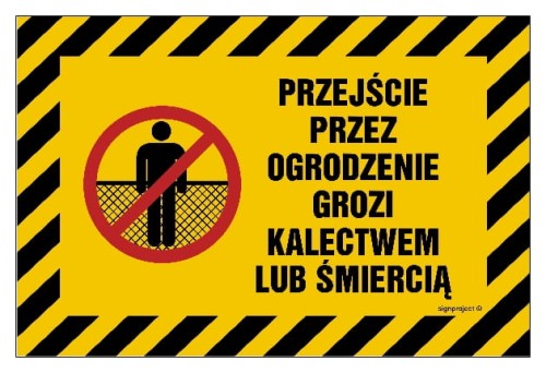 NC019 Przejście przez ogrodzenie grozi kalectwem lub śmiercią