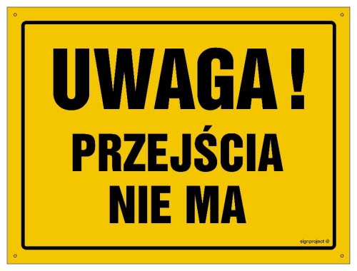 OA043 Uwaga! Przejścia nie ma