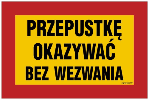 JE004 Przepustkę okazać bez wezwania